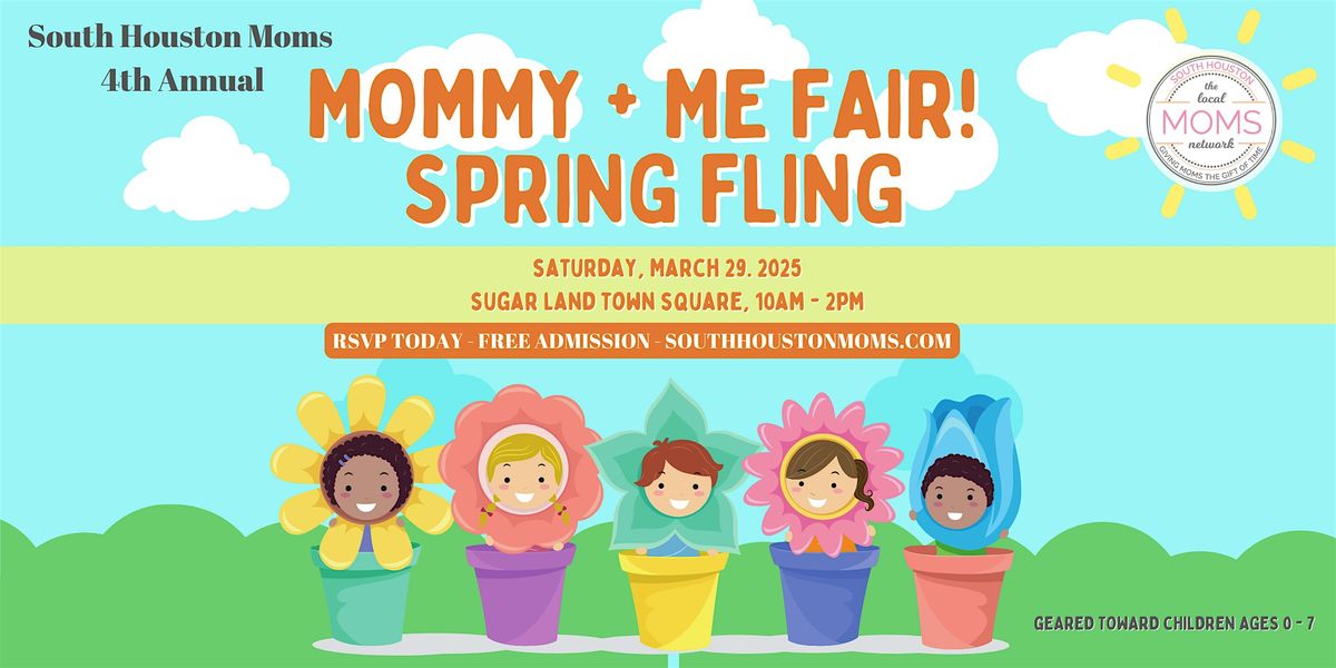 South Houston Moms 4th Annual Mommy + Me Fair!