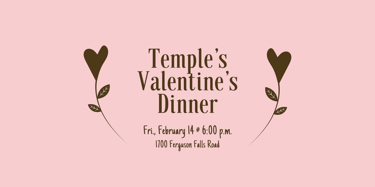 Temple's Valentine's Dinner