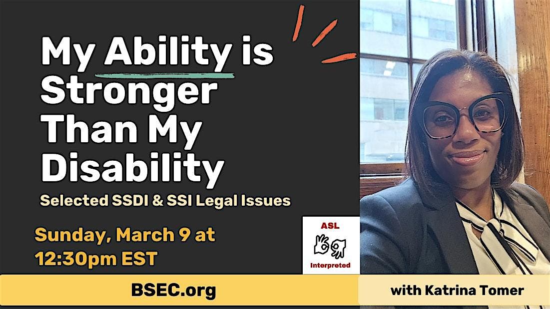 My Ability is Stronger Than My Disability \u2014 Selected SSDI & SSI Legal Issue