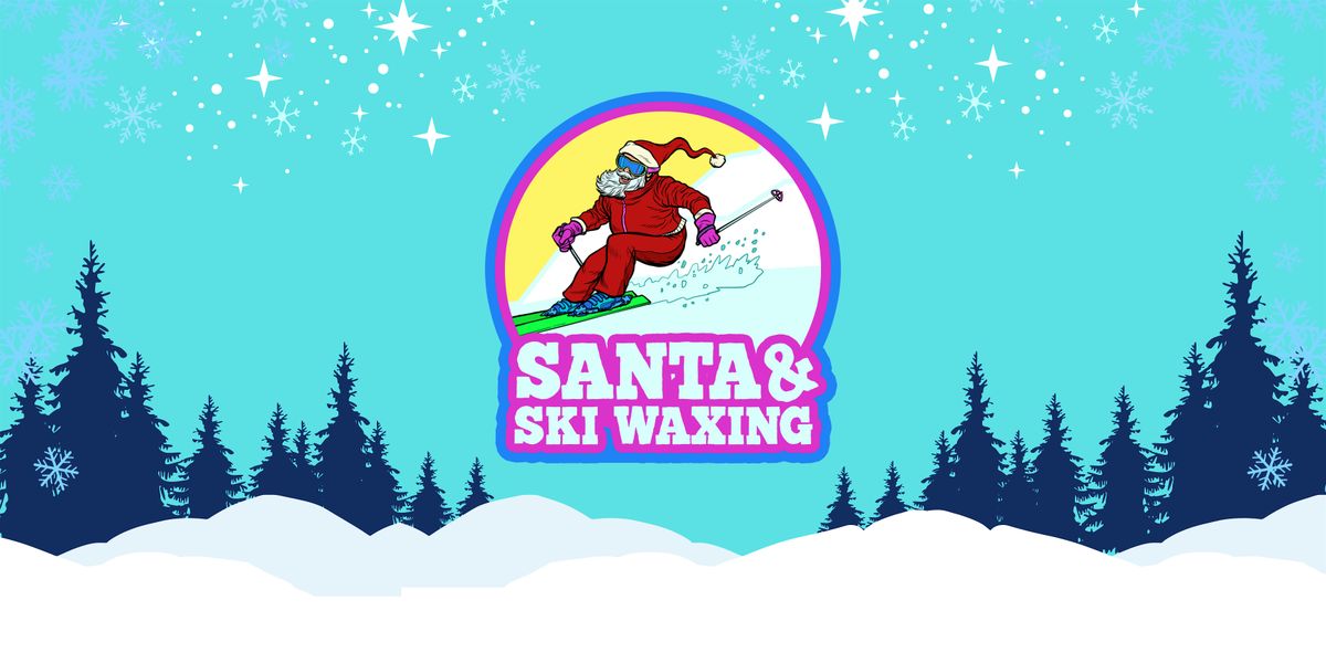 Santa & Ski Waxing
