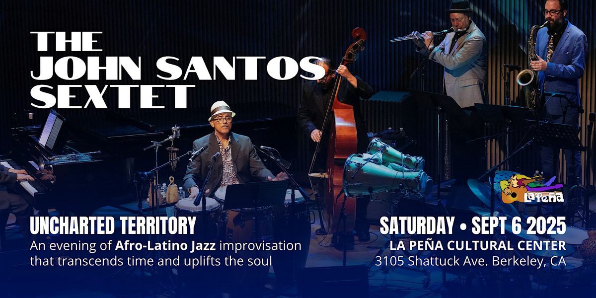 The John Santos Sextet at La Pe\u00f1a