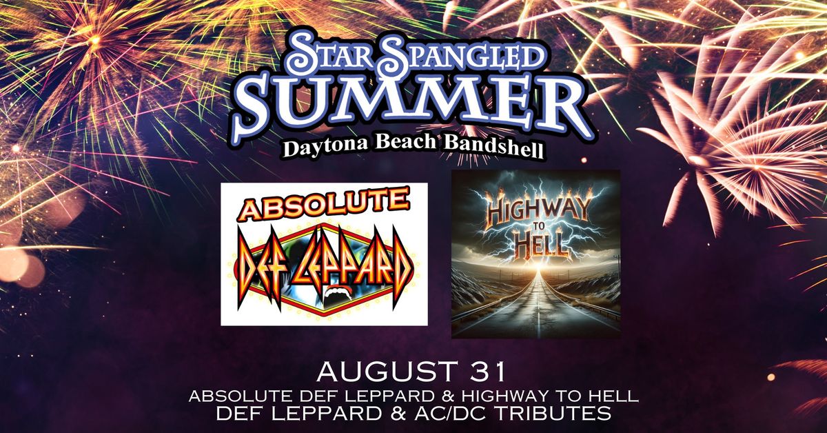 Star Spangled Summer Series: Absolute Def Leppard & Highway to Hell