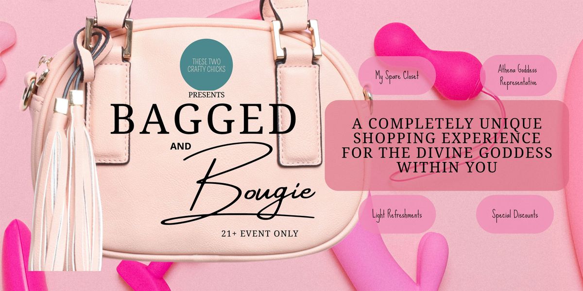 Bagged and Bougie - A unique shopping experience