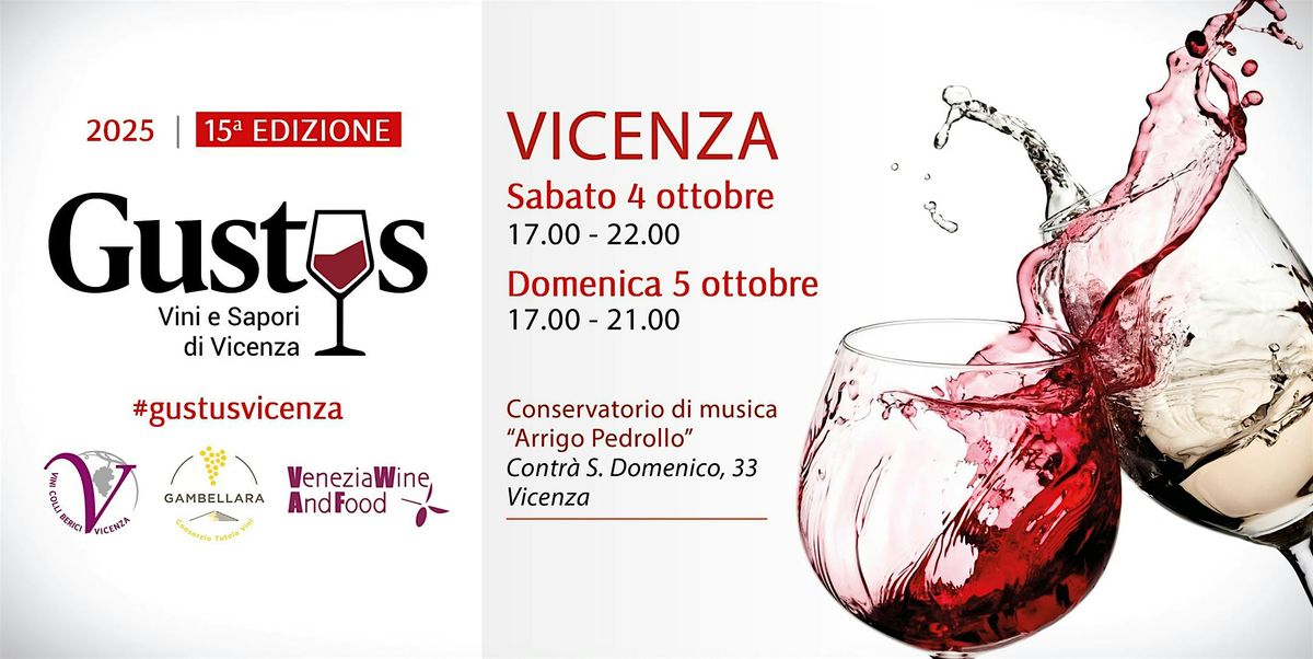 GUSTUS 2025: VINI E SAPORI DI VICENZA 15a EDIZIONE