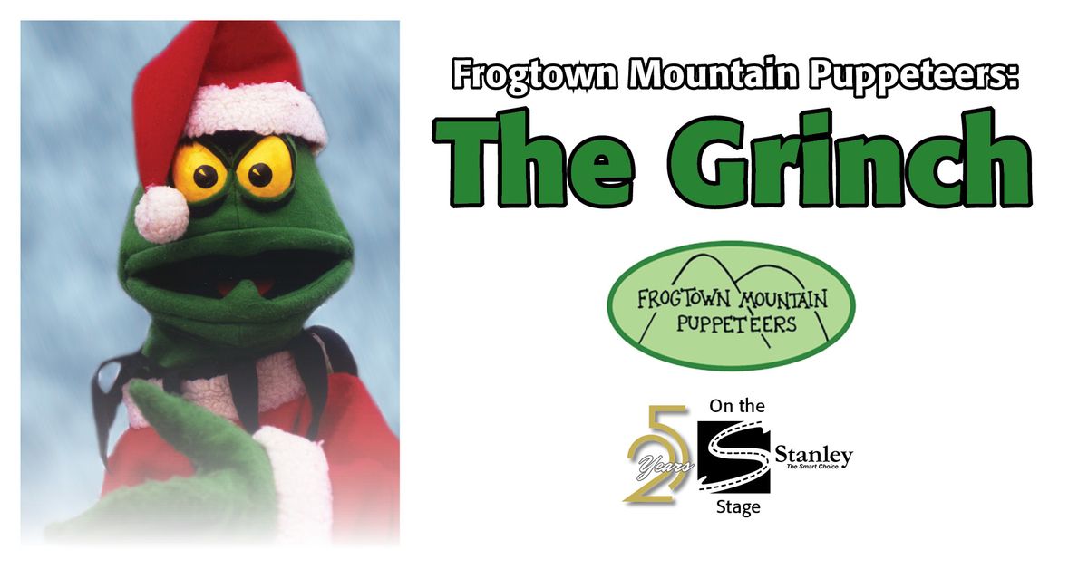 Frogtown Mountain Puppeteers: THE GRINCH