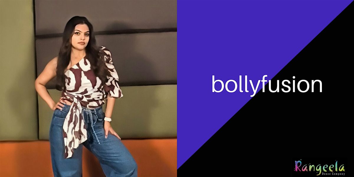 BollyFusion with Dhwani Shah (Phoenix)