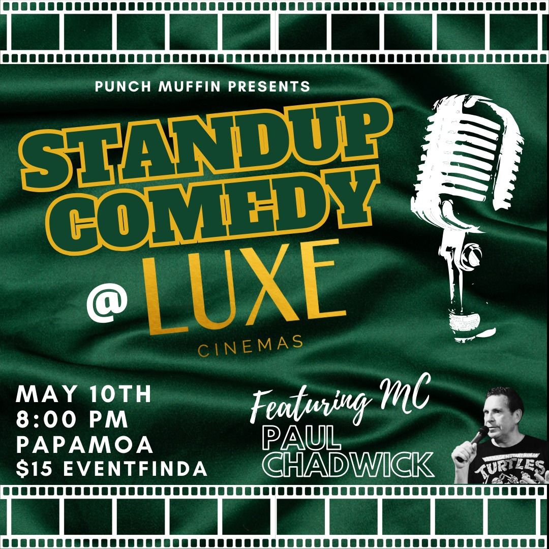 Standup Comedy @ Luxe Cinemas
