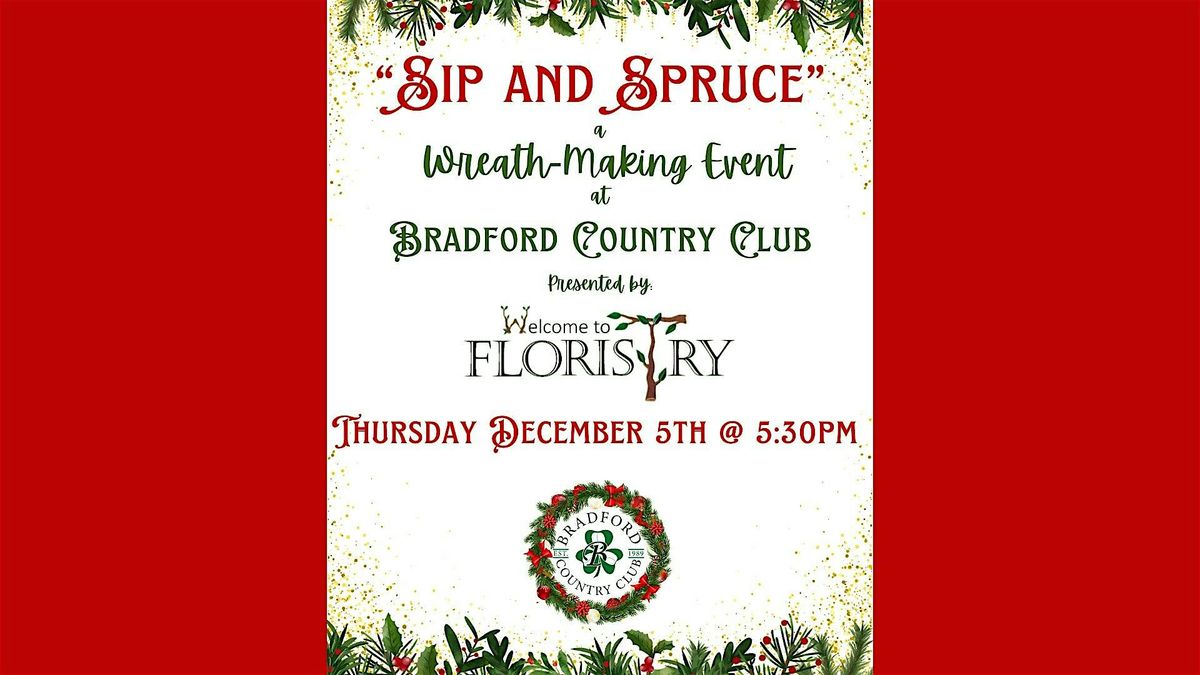 "Sip & Spruce" a Wreath-Making Event