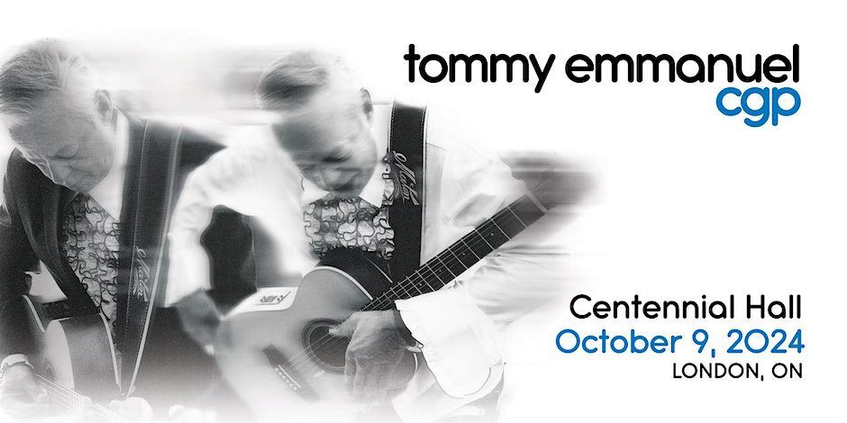 Tommy Emmanuel | London, ON | Centennial Hall