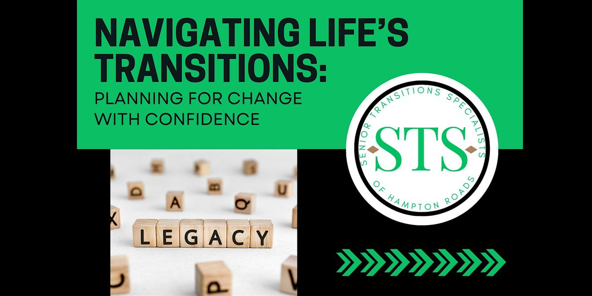 Navigating Life's Transitions: Planning for Change with Confidence
