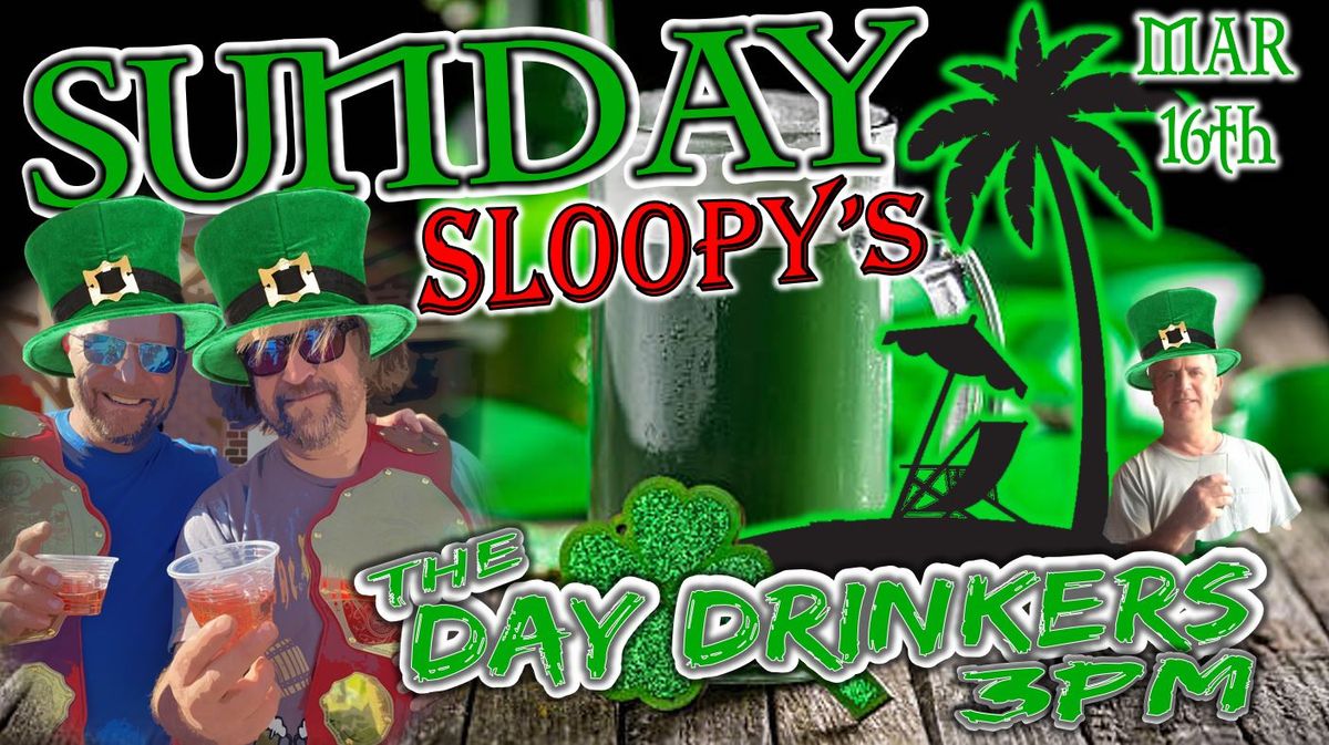 Sloopy's St. Paddy's Sunday Funday Party