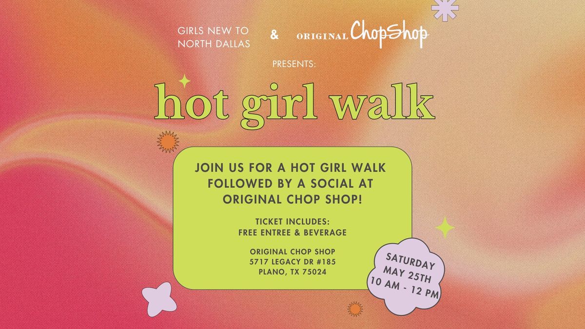 Hot Girl Walk + Brunch Social at Original Chop Shop