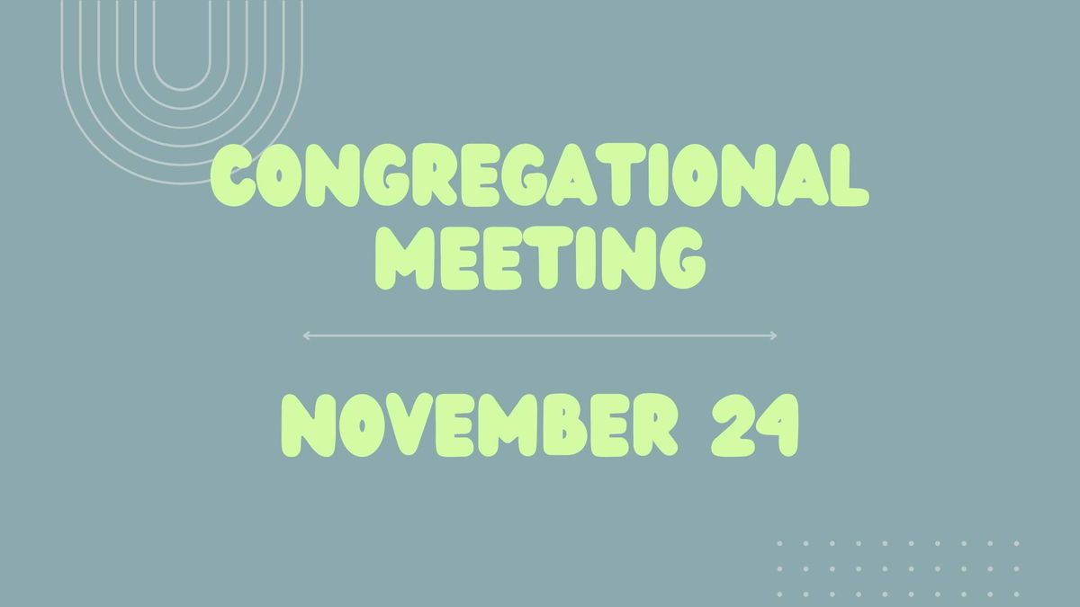 Congregational Meeting