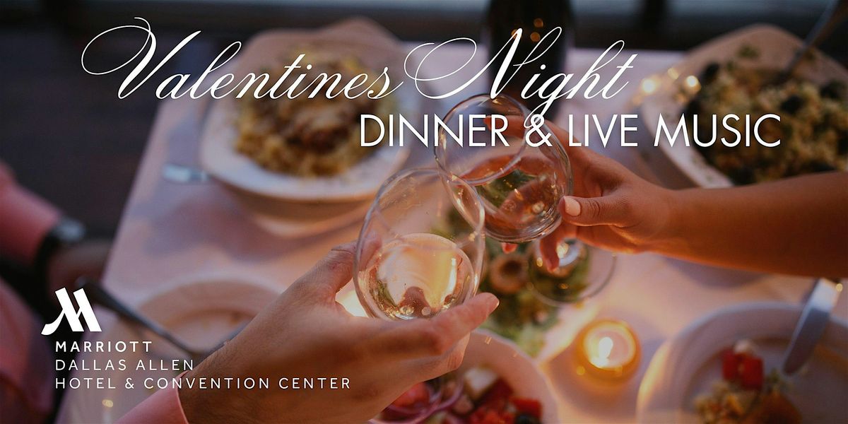 Valentine\u2019s Night Out: Dinner & Live Music at Marriott Allen