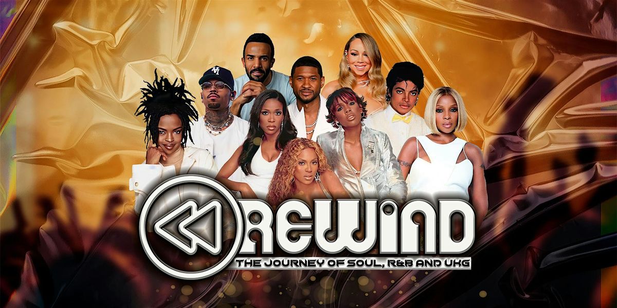 Rewind : The Journey of Soul, R&B and UK Garage \u2013 Birmingham