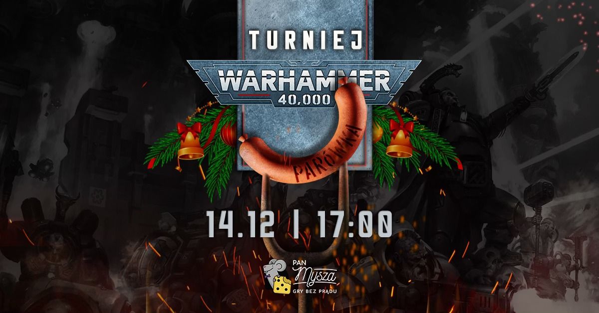 Turniej Warhammer 40k | 2x1000 pkt, czyli \u015awi\u0105teczna Par\u00f3wka