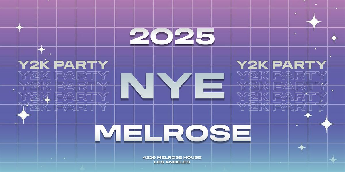 New Years Eve At Melrose House!