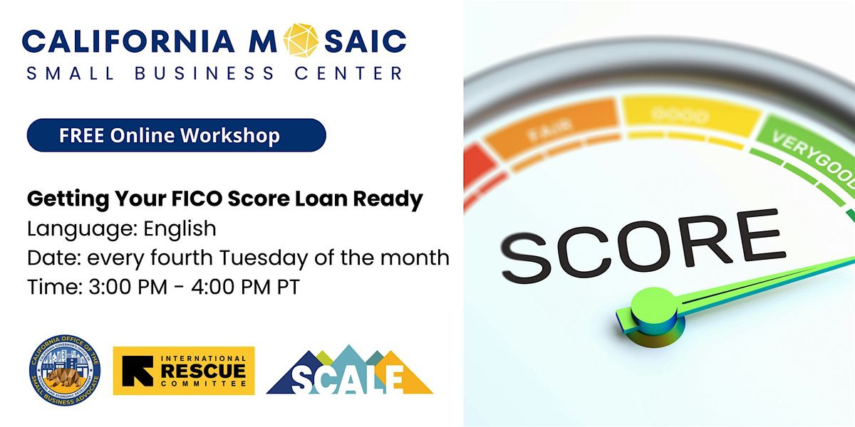 FREE Online Workshop: Getting Your FICO Score Loan Ready