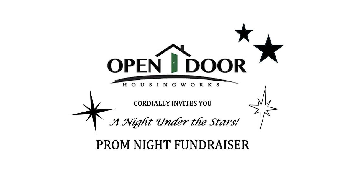 Open Door HousingWorks Prom Night Fundraiser - A Night Under the Stars