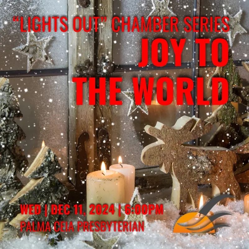 Lights Out Chamber Series: Joy to the World