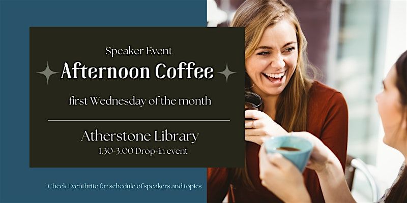 Afternoon Coffee @ Atherstone Library