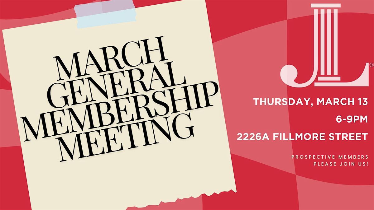 March General Membership Meeting