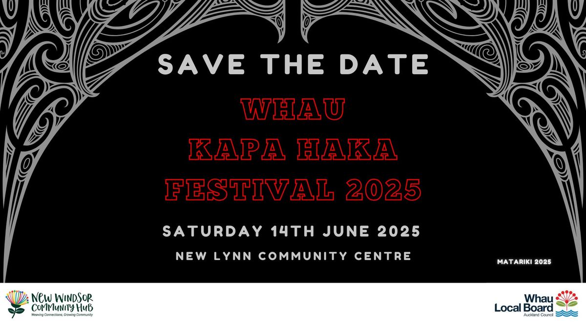 Whau Kapa Haka Festival 2025-Expression of Interest (EOI) is now open!