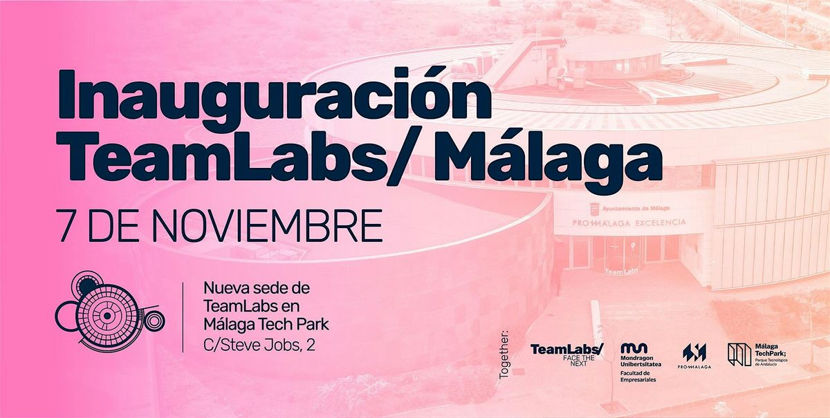 Inauguraci\u00f3n de la nueva sede de TeamLabs en M\u00e1laga Tech Park