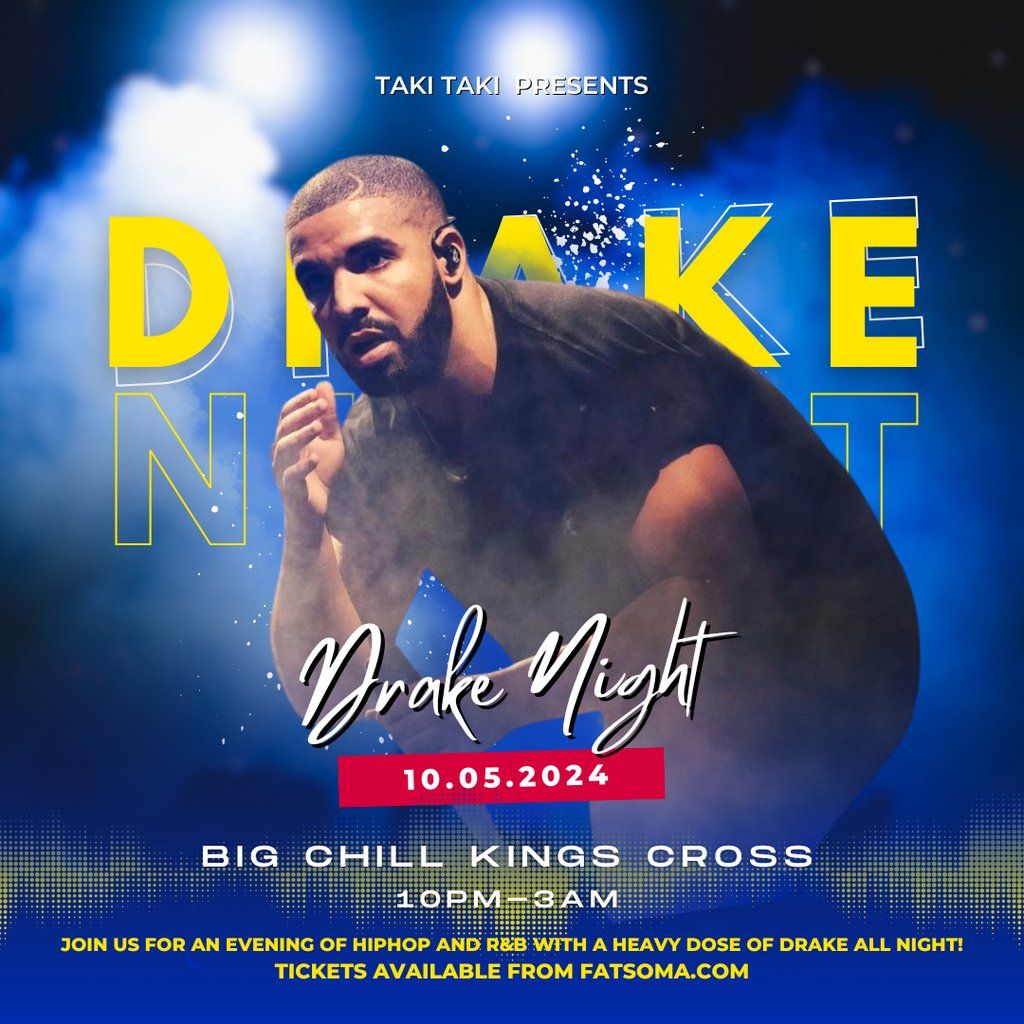 Drake Night - Kings Cross
