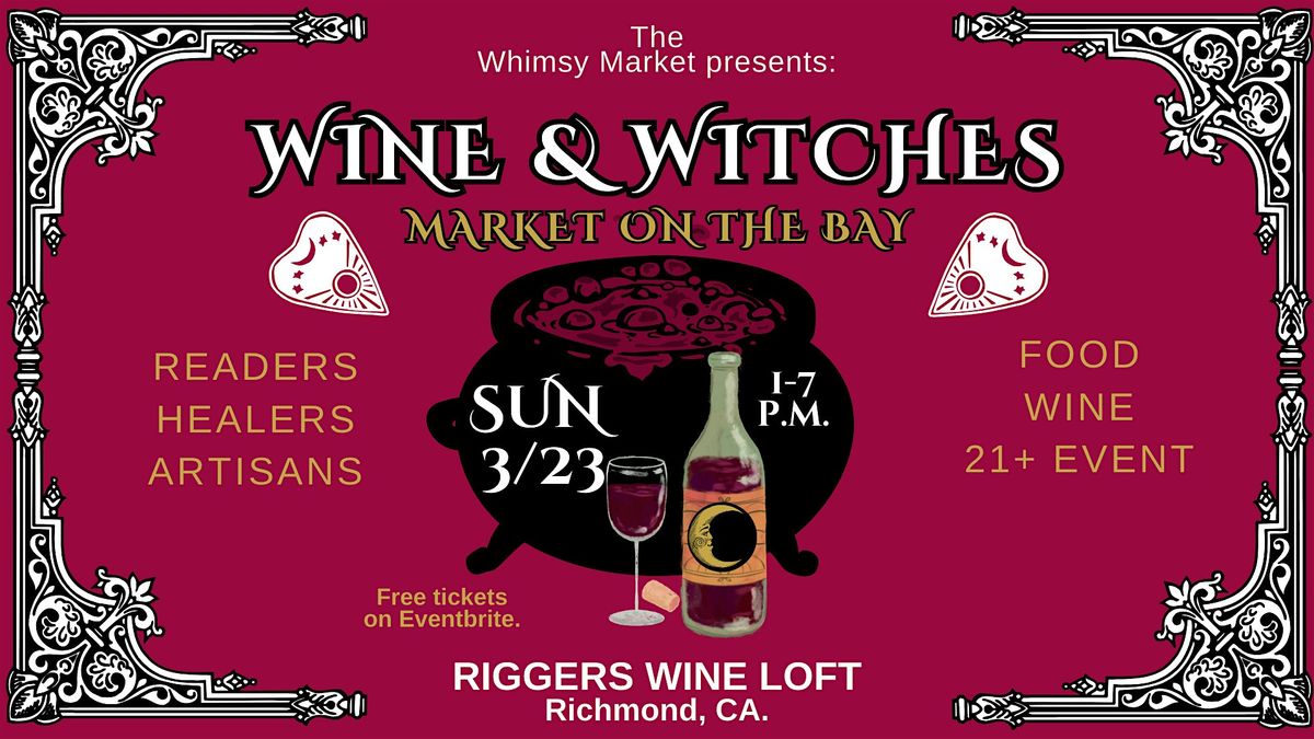 Wine & Witches Market at Rigger's Loft in Richmond