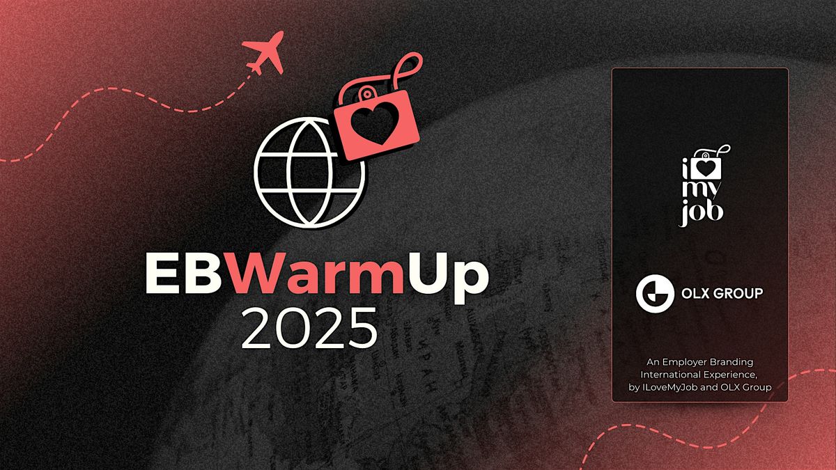 EBWarmUp 2025 by ILoveMyJob & Talent Portugual (EB Conference)