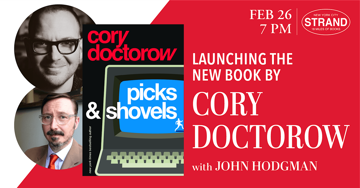 Cory Doctorow + John Hodgman: Picks and Shovels