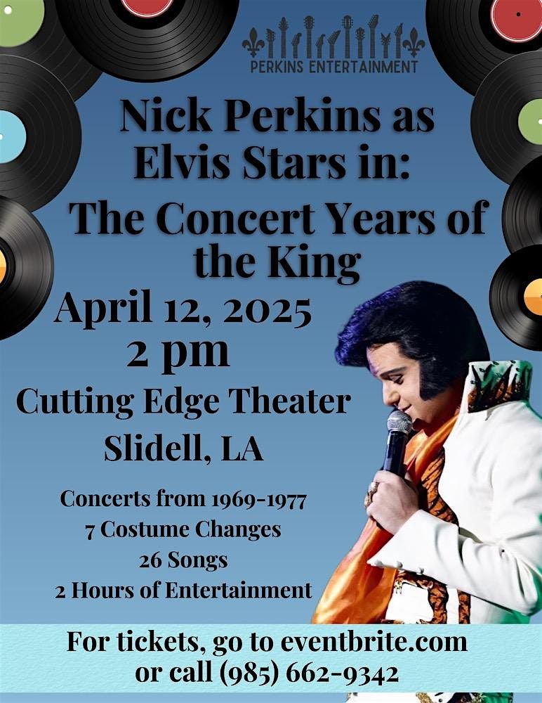 Nick Perkins Tribute to Elvis "The Concert Years of the King"