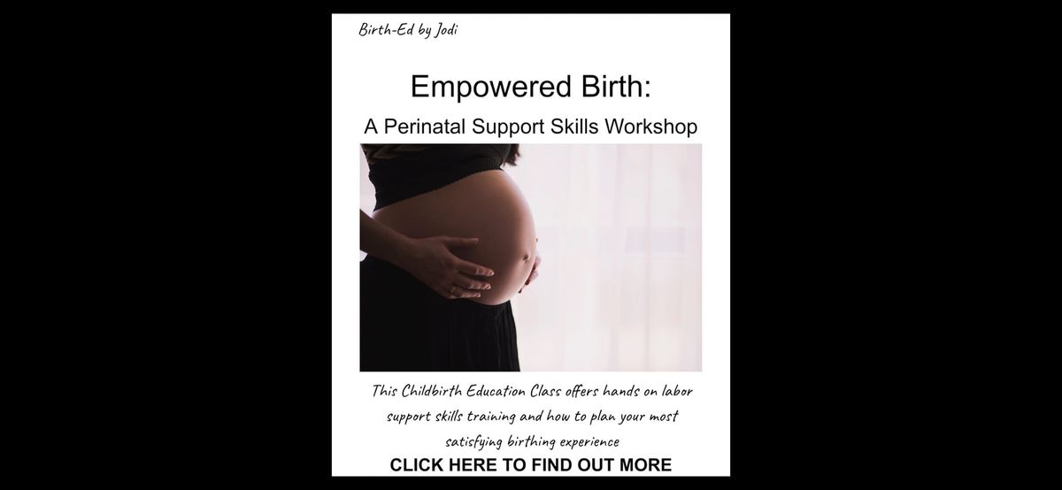 Empowered Birth: A Perinatal Support Skills Workshop