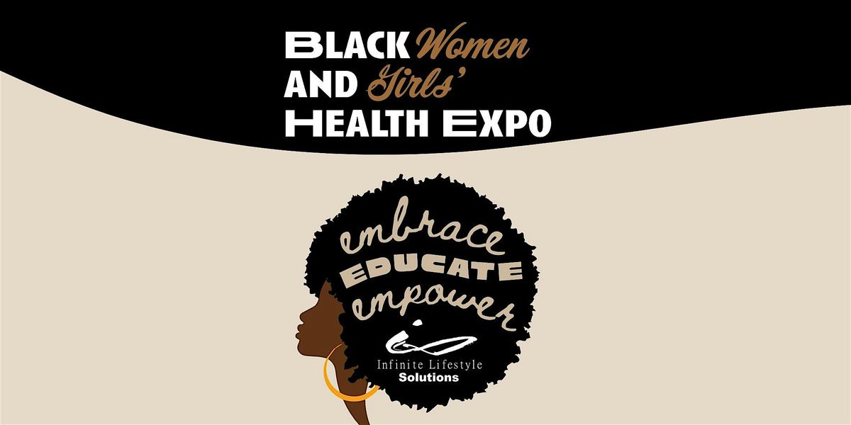 4th Annual Black Women and Girls' Health Expo: Reframing Spirituality