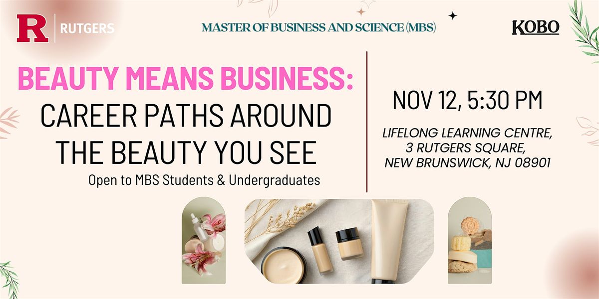 Beauty Means Business: Career Paths Around the Beauty You See