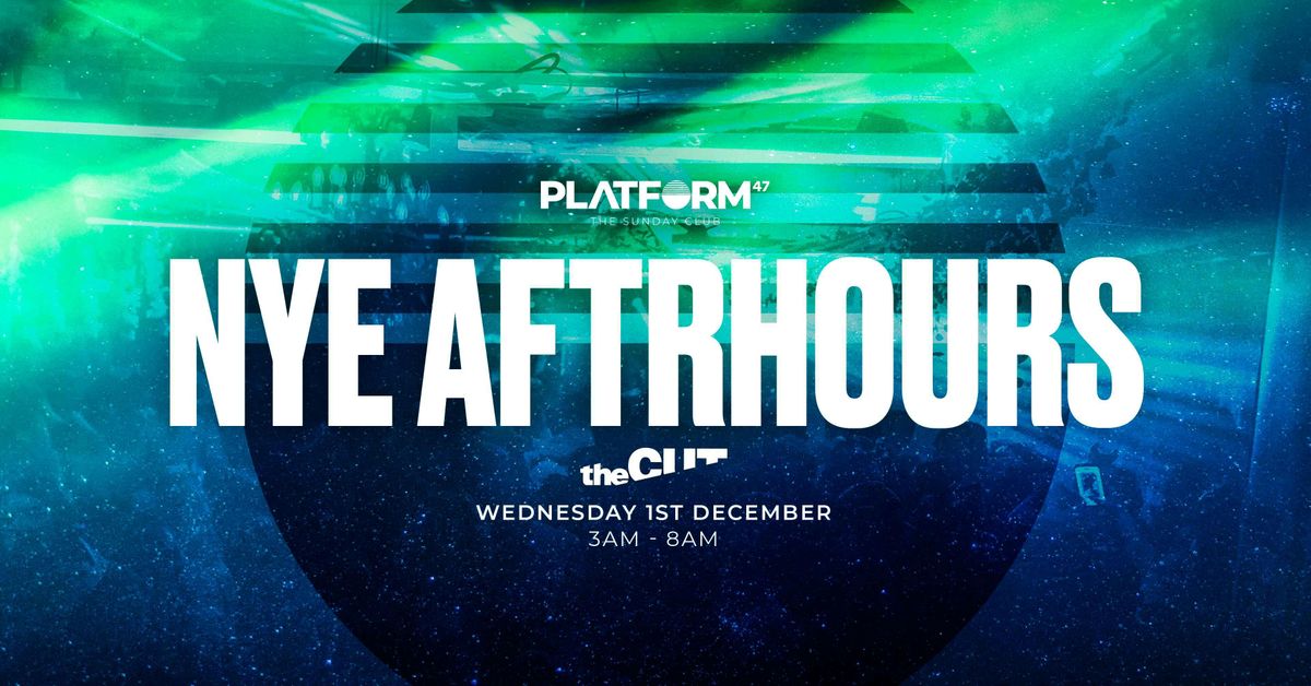 Platform47 | AFTRHOURS | New Year's Eve