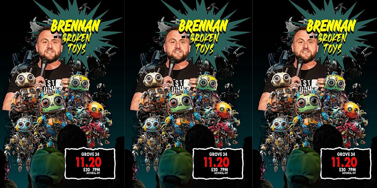 Brennan and The Broken Toys Comedy Show