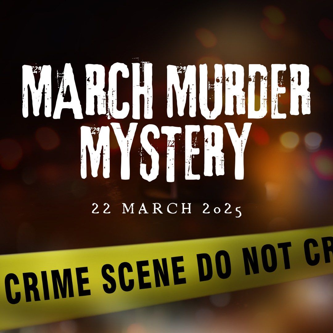 March Murder Mystery