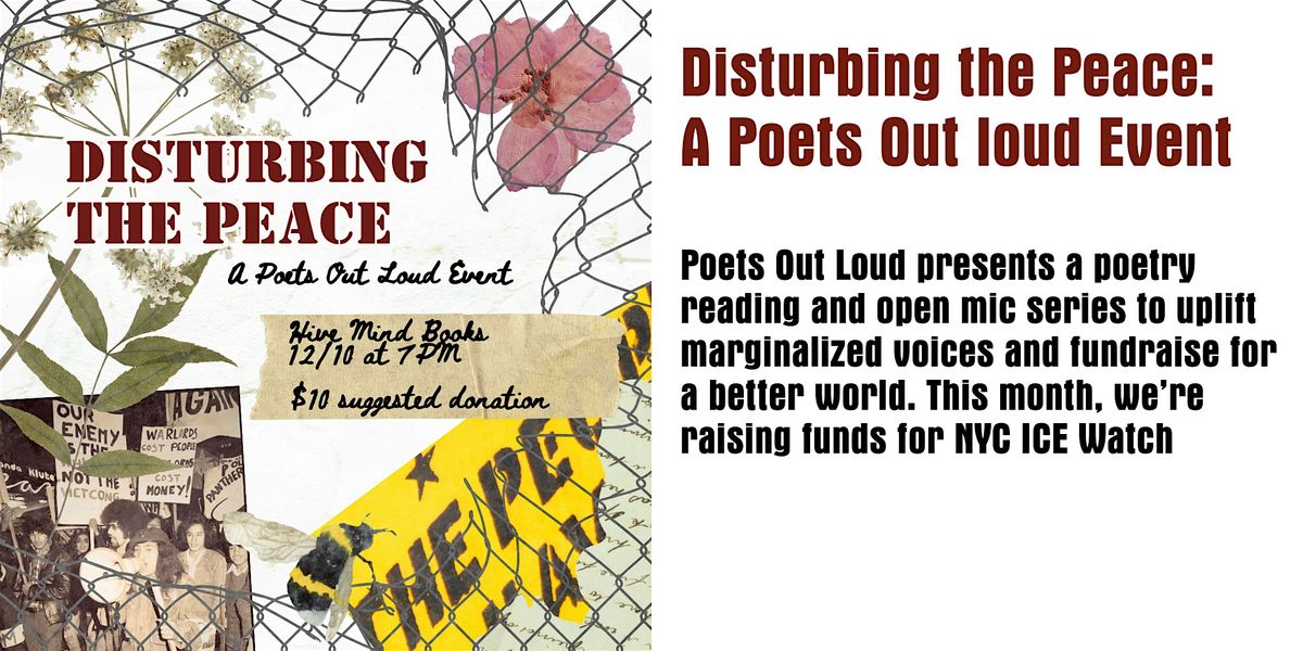 Disturbing The Peace: An Open Mic & Reading with Poets Out Loud
