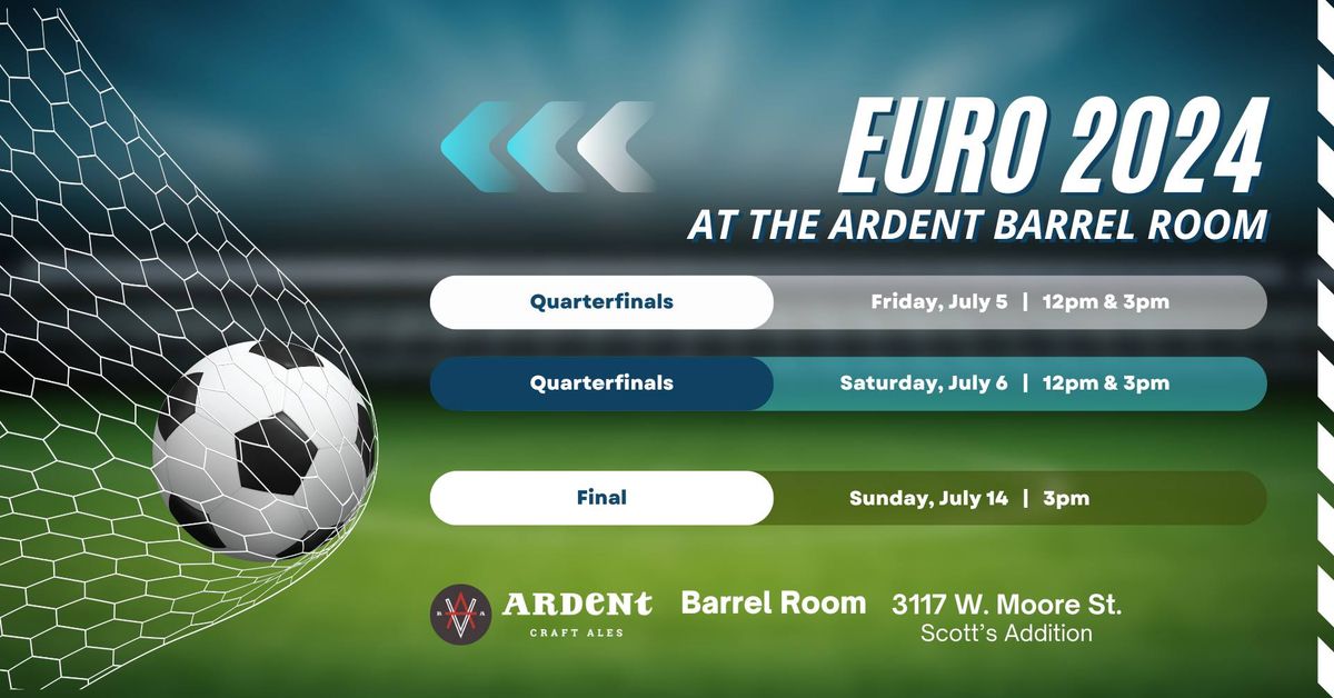 Euro 2024 at the Ardent Barrel Room