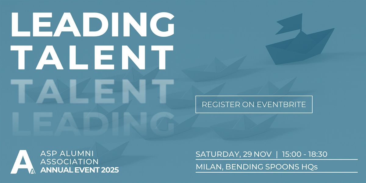 | LEADING TALENT | ASP Alumni Annual Event 2025