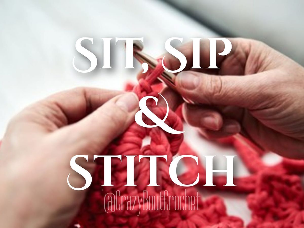 3rd Saturday Sit, Sip & Stitch
