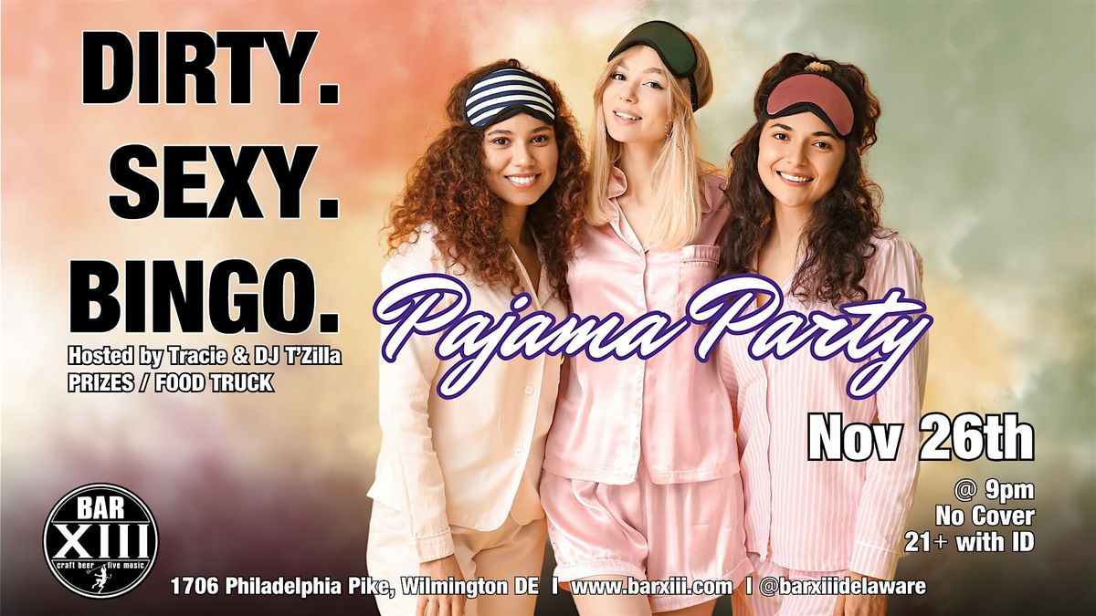 Dirty Sexy Bingo Pajama Party