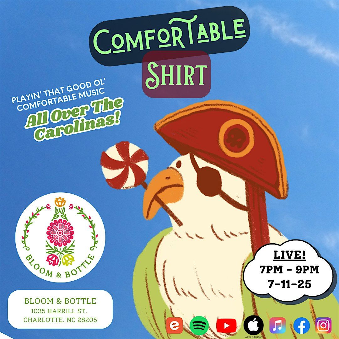 Comfortable Shirt: Live from Bloom & Bottle!