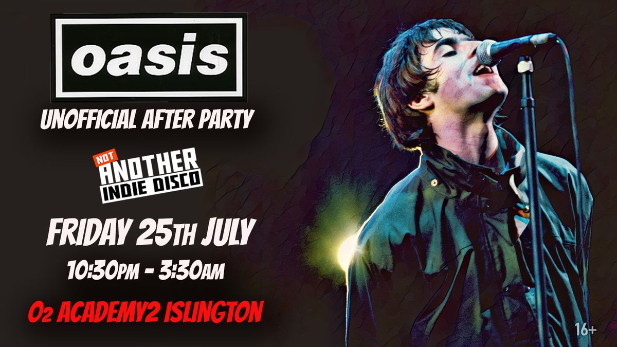 Oasis: Unofficial After Party at Not Another Indie Disco - 25th July