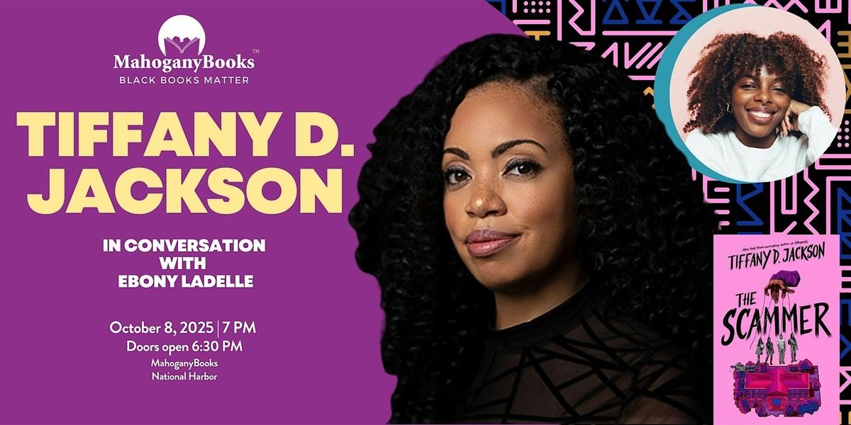 Tiffany D. Jackson Discusses & Signs The Scammer w\/ Ebony LaDelle