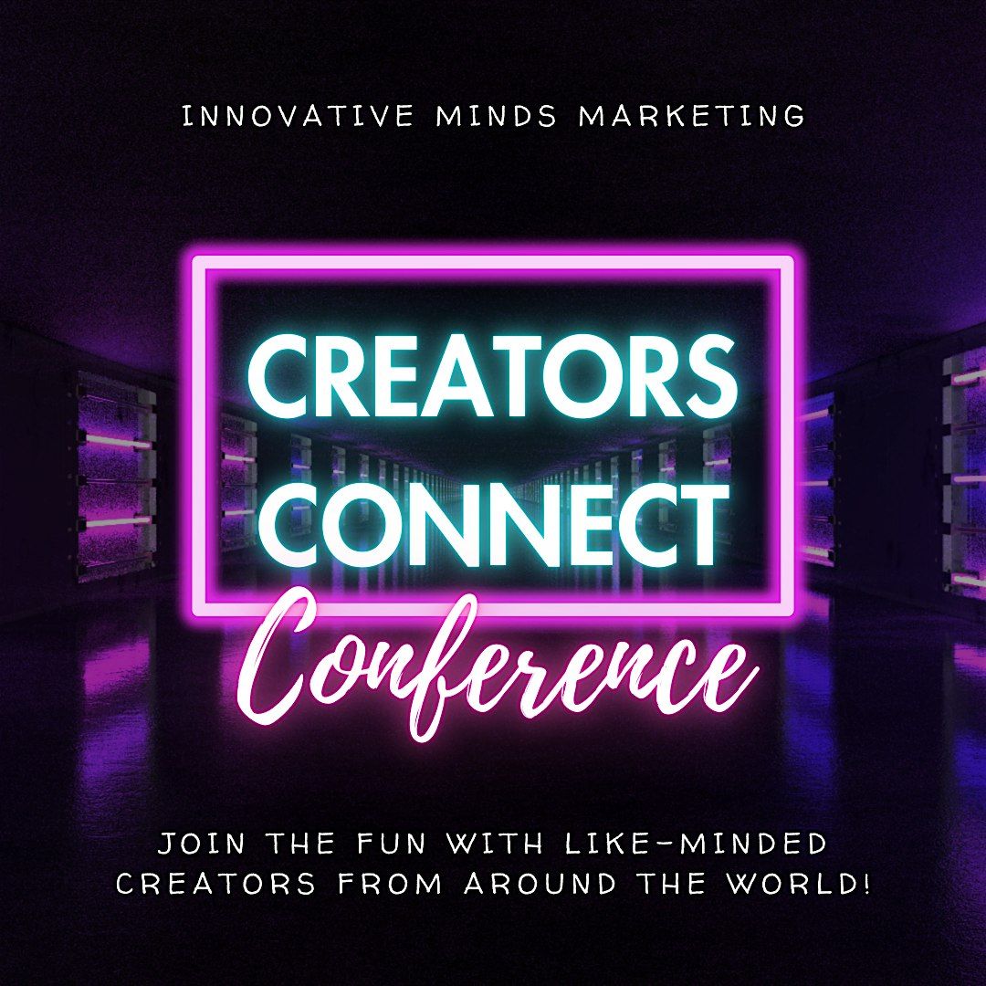 Creators Connect Conference 2025