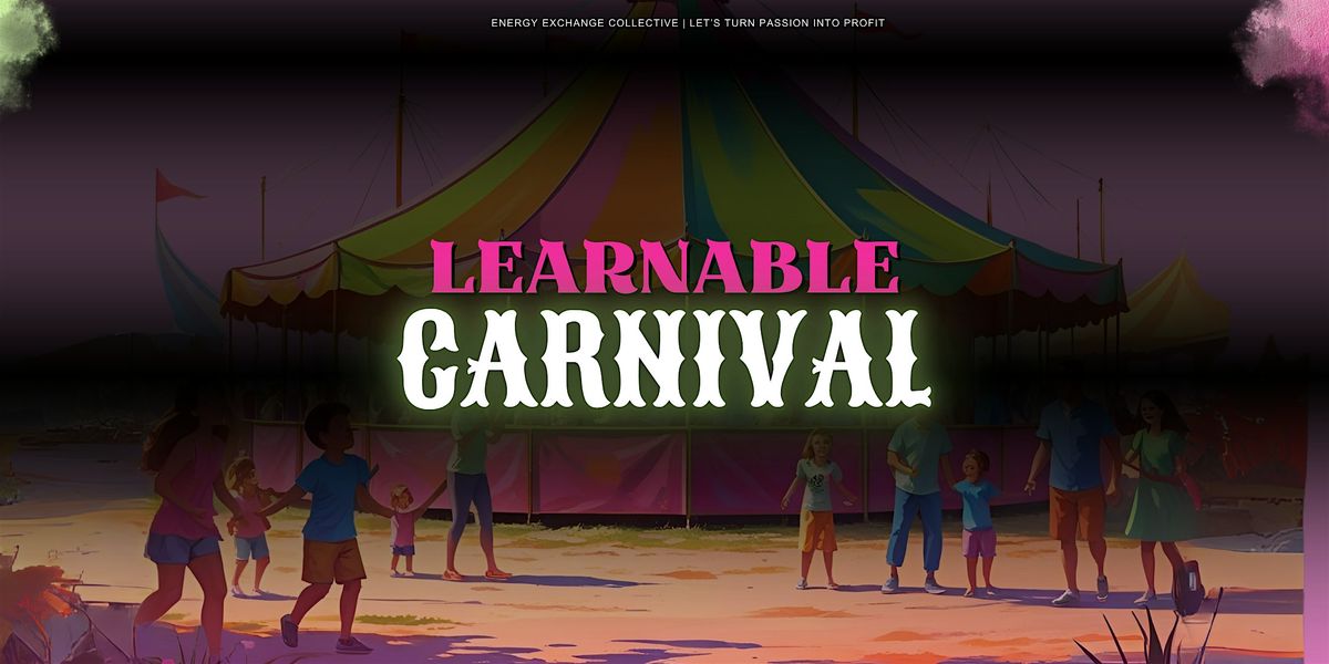 Learnable Carnival \u2013 Hosted by Benzino