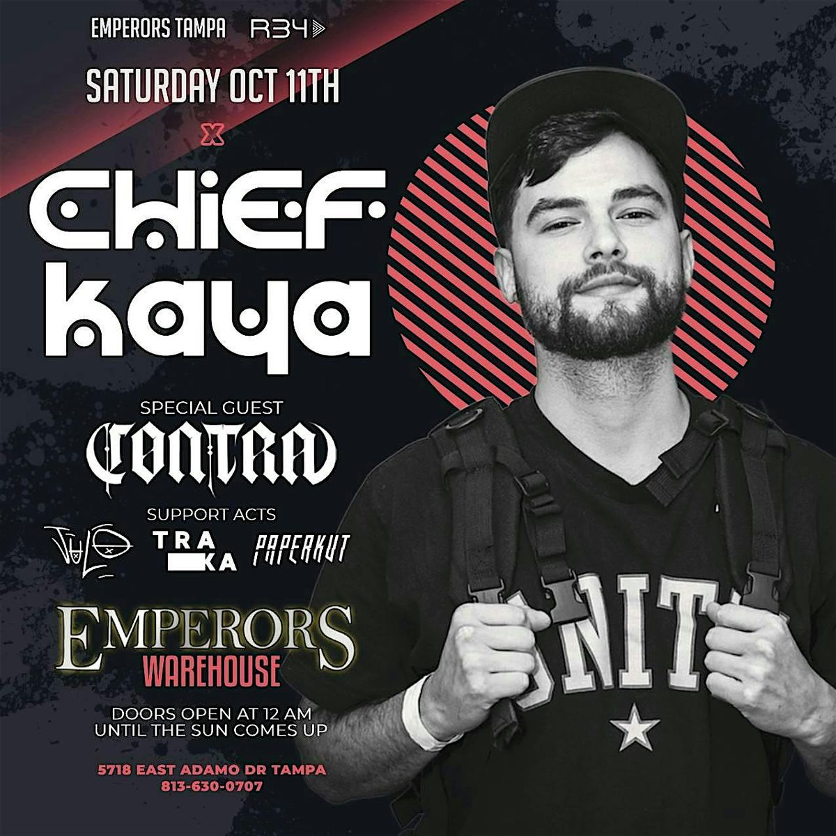 Emperors Tampa &  R34 Presents Chief Keya w\/special guest Contra